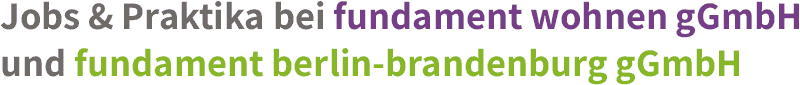 Logo-Jobs-&-Praktika-bei-fundament-wohnen-gGmbH-und-fundament-berlin-brandenburg-gGmbH